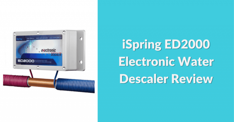 ISpring ED2000 Electronic Water Descaler Review 2026